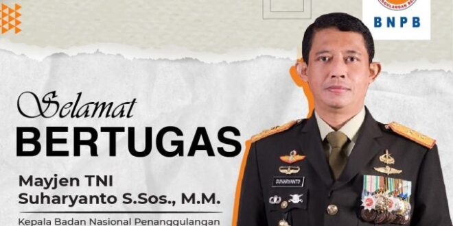 Selamat Bertugas Mayjen Tni Suharyanto S Sos M M Sebagai Kepala Bnpb